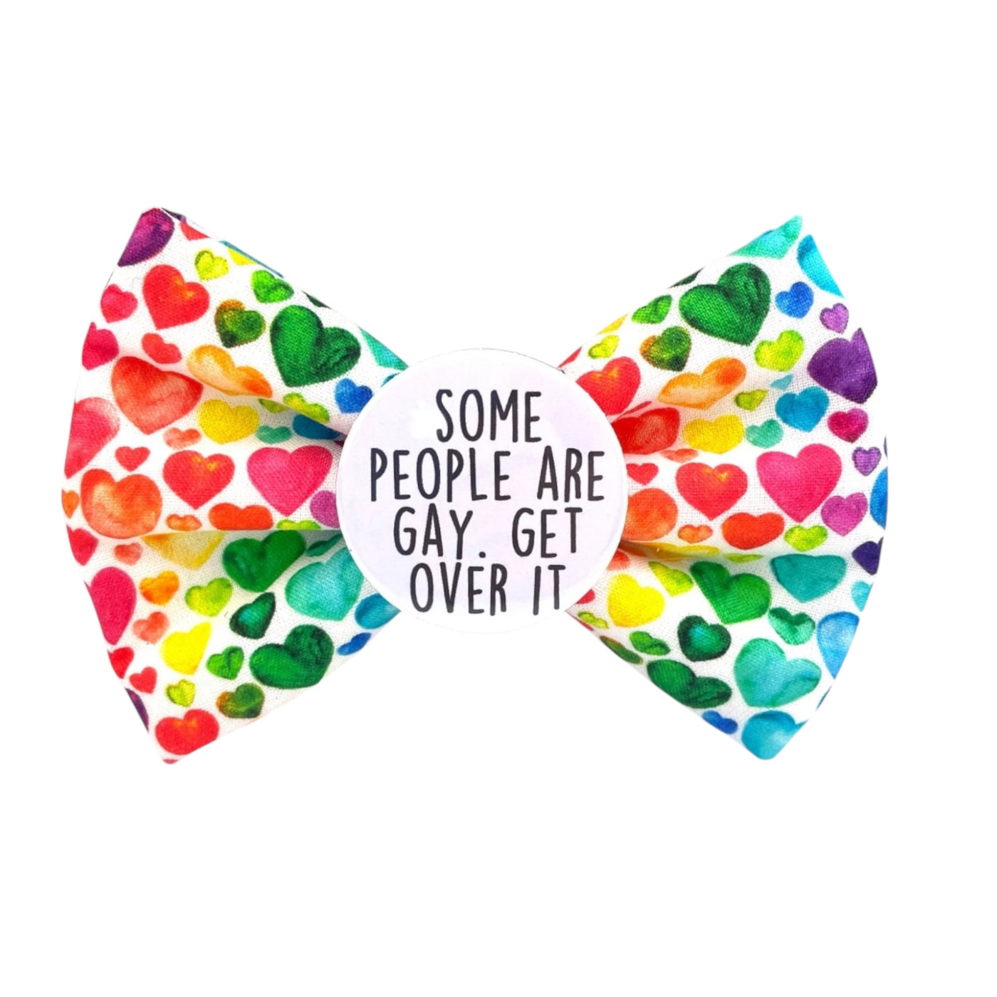 Some people are gay Badge Bow®