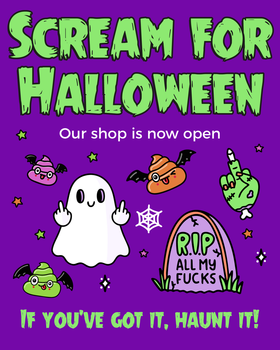 Halloween-themed graphic with the text 'SCREAM FOR HALLOWEEN' and 'Our shop is now open' on a purple background, surrounded by cartoon ghosts, a tombstone reading 'RIP ALL MY FUCKS,' bats, and stars.