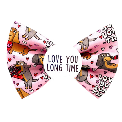 Love you long time Badge Bow®