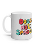 DOGS NOT SPROGS mug