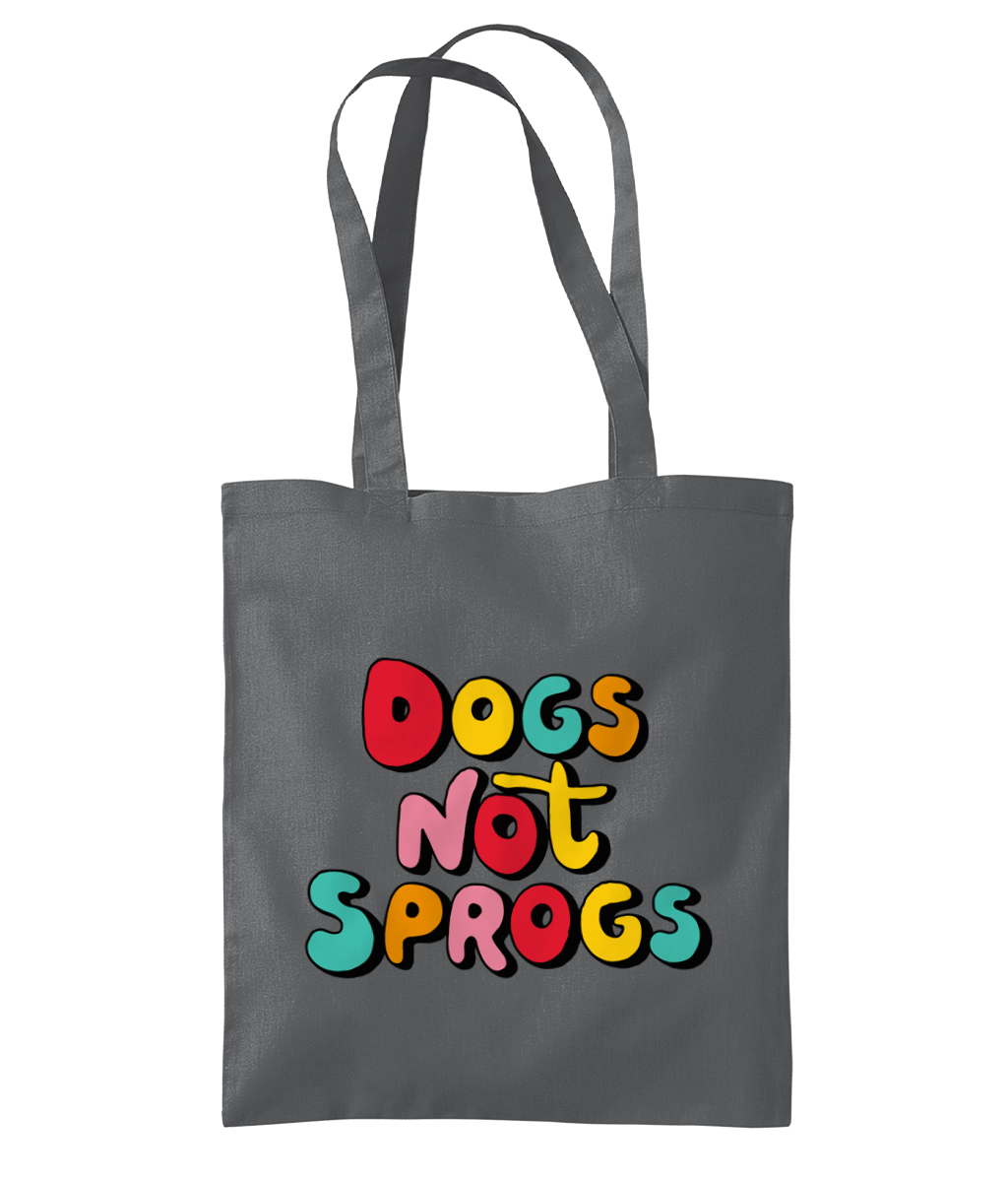 DOGS NOT SPROGS Organic Premium Cotton Tote