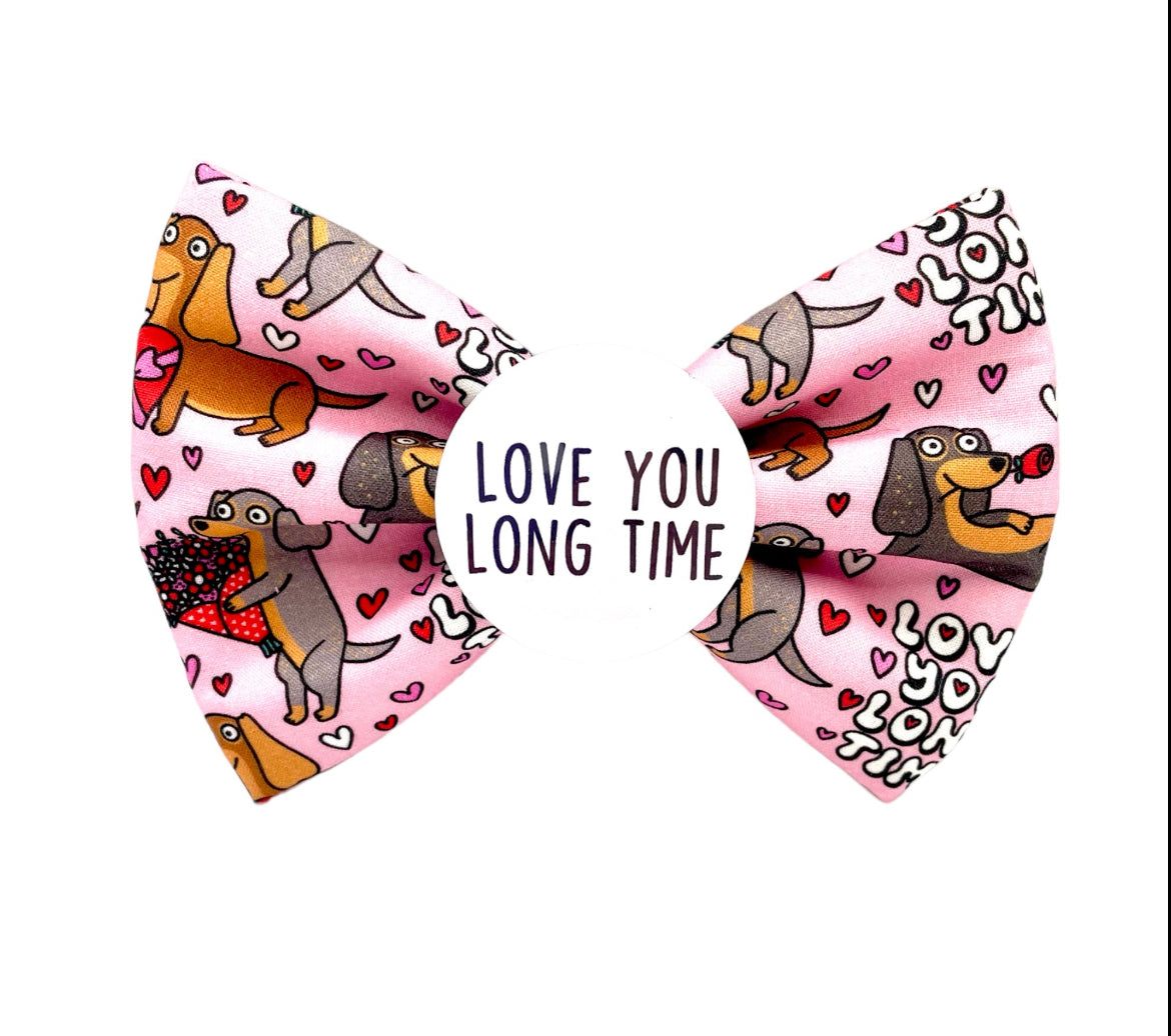 Love you long time Badge Bow®