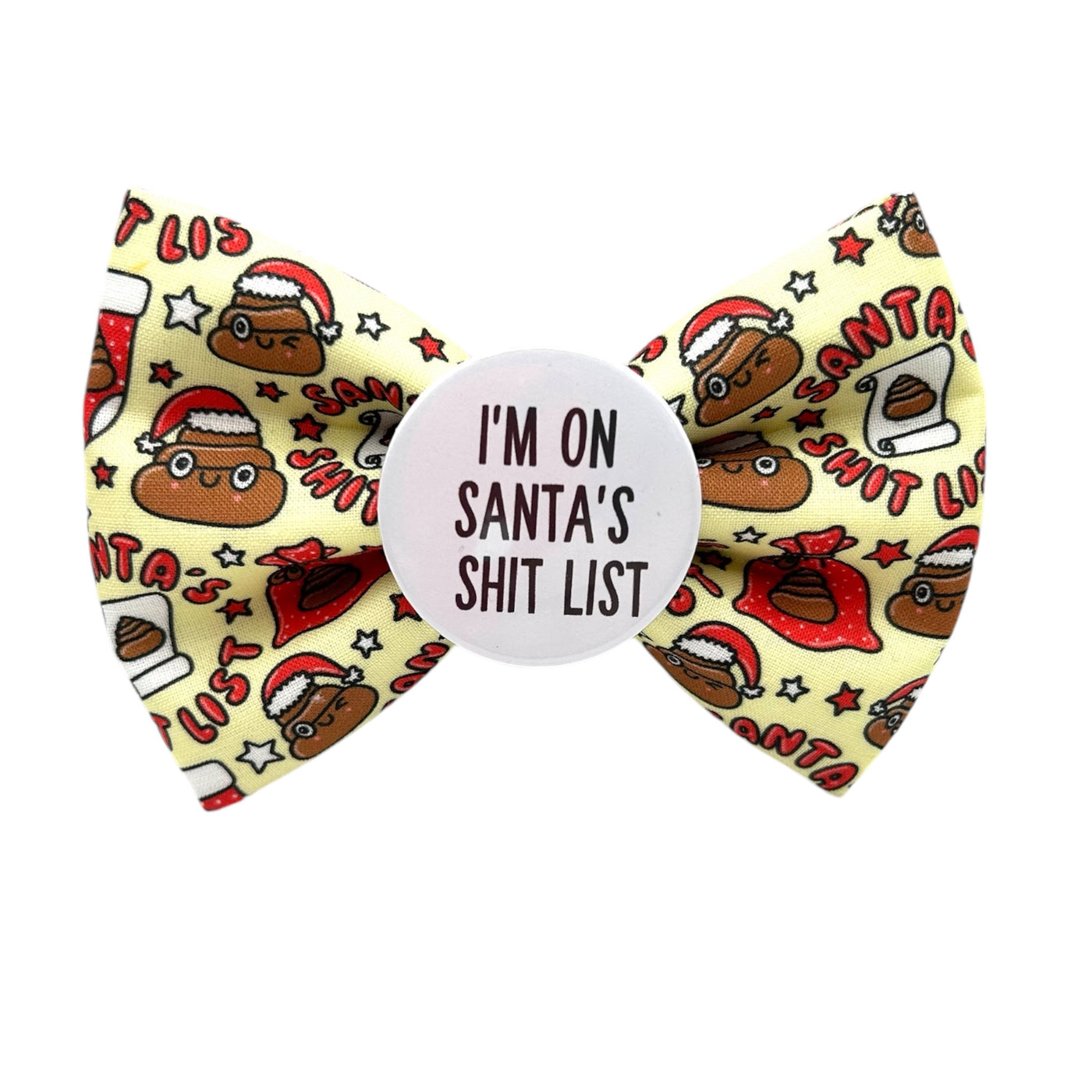 I’m on Santa’s shit list Badge Bow®