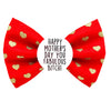 Pet themed bow tie for celebrating Mother's day. Red bow with gold hearts printed. Badge in the middle that reads "Happy Mother's Day, you fabulous bitch!"