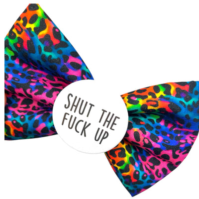 Shut the F*ck Up Badge Bow®