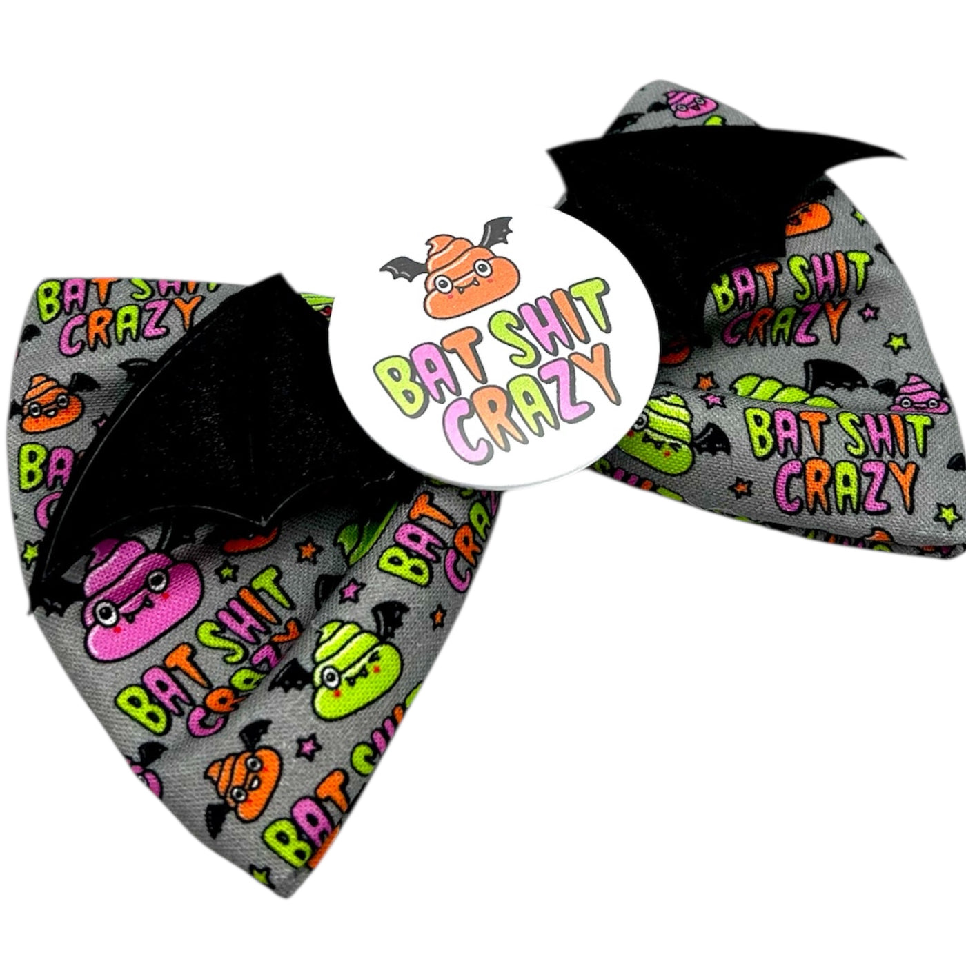 Bat Sh*t crazy Badge Bow®