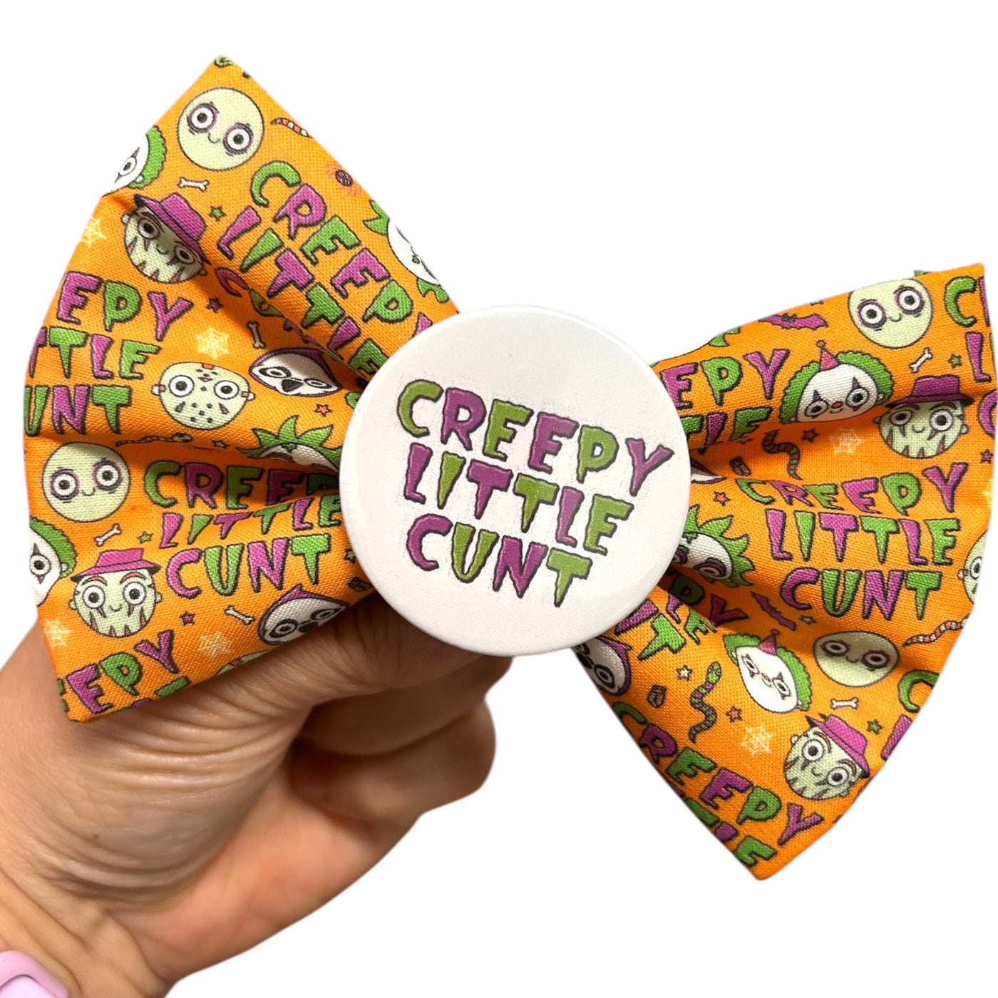 Creepy Little C*nt (ORANGE) Badge Bow®