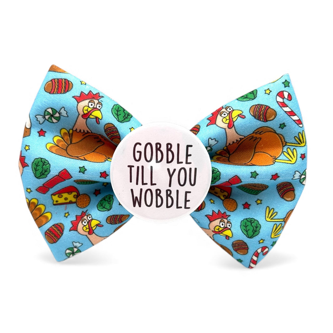 Gobble till you wobble Badge Bow®
