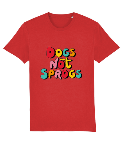 DOGS NOT SPROGS T- shirt